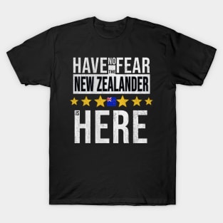 Have No Fear The New Zealander Is Here - Gift for New Zealander From New Zealand T-Shirt